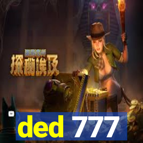 ded 777